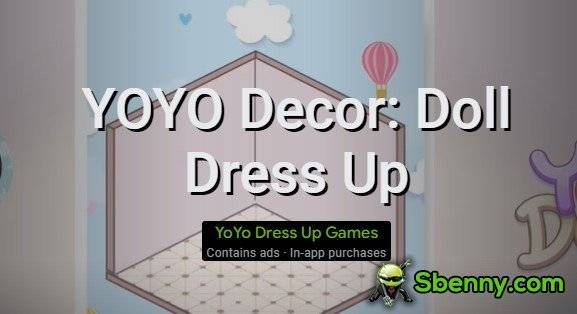 yoyo decor doll dress up