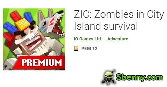 zic zombies in city island survival