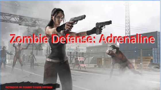  Zombie Defense: Adrenaline