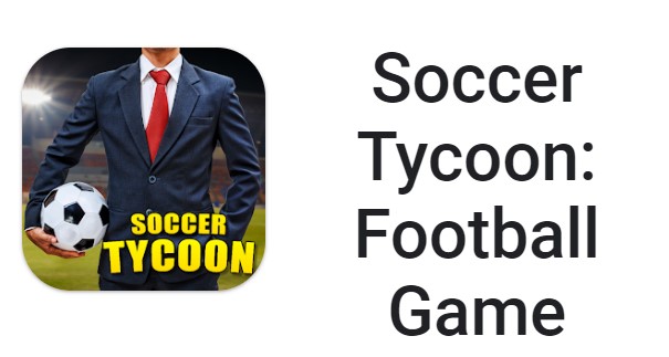 Soccer Tycoon: Football Game MODDED