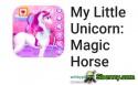 My Little Unicorn: Magic Horse MOD APK