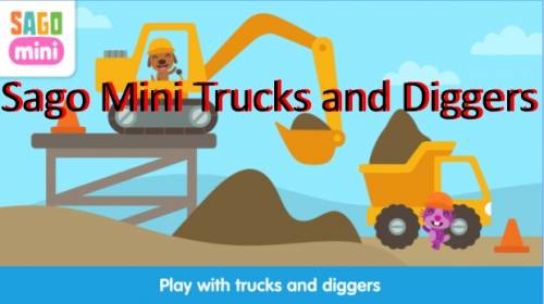 APK APK. Mini Trucks and Diggers Sago Mini Trucks and Diggers