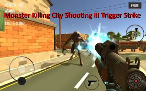Monster Killing City Shooting III Trigger Strike Descargar