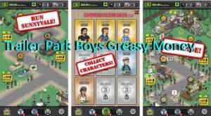Trailer Park Boys Greasy Money APK MOD