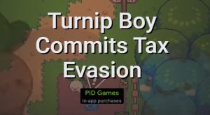 Télécharger Turnip Boy Commits Tax Evasion APK