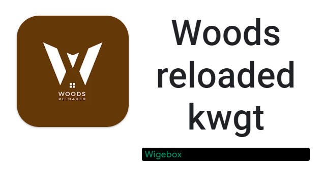 Woods recarregado kwgt MOD APK