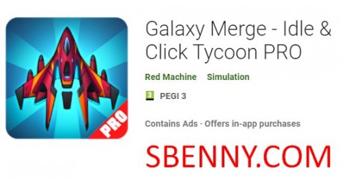 Galaxy Merge - Inactif et amp; Cliquez sur Tycoon PRO MOD APK