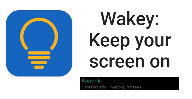 Wakey: Mantén tu pantalla en MOD APK