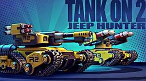 Tank ON 2 - Jeep Hunter MOD APK