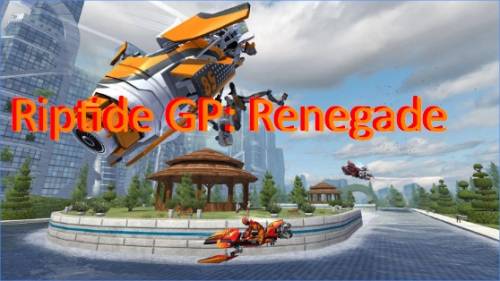 Riptide GP: APK Renegade