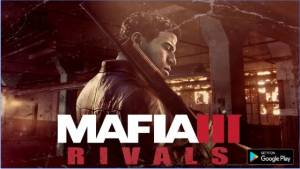 Mafia III: APK Rivals