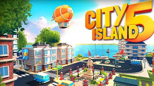 City Island 5 - Tycoon Gebäudesimulation Offline MOD APK