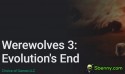 Werewolves 3: Evolution's End MOD APK