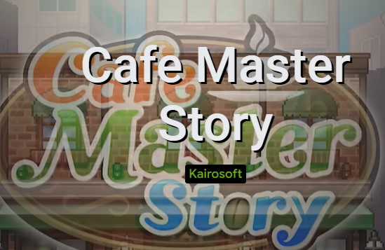 Café Master Story MOD APK