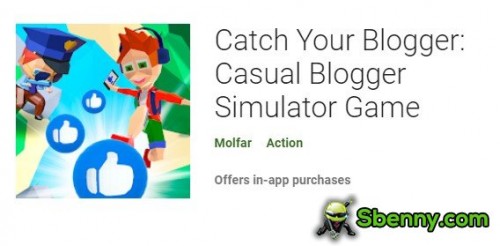 Catch Your Blogger: APK MOD del gioco simulatore di blogger casual