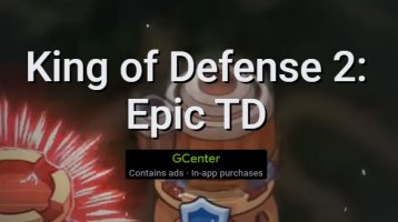 King of Defense 2: Epic TD ke stažení