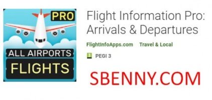 Informações de voo Pro: APK de chegadas e partidas