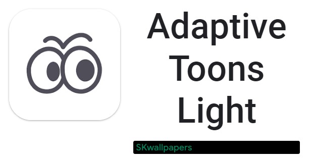 Adaptieve Toons Light MOD APK