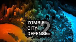 Pertahanan Zombie City 2