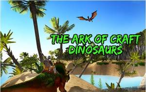 The Ark of Craft: Dinosaurs Survival Island-serie MOD APK