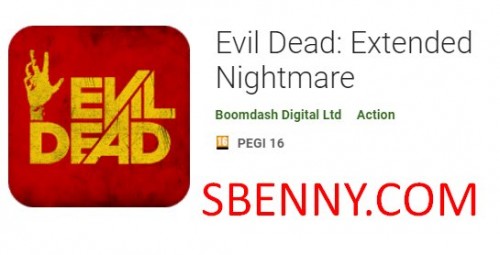 Evil Dead: APK esteso Nightmare