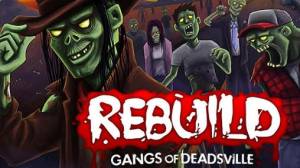Rebuild 3: Gangs of Deadsville MOD APK