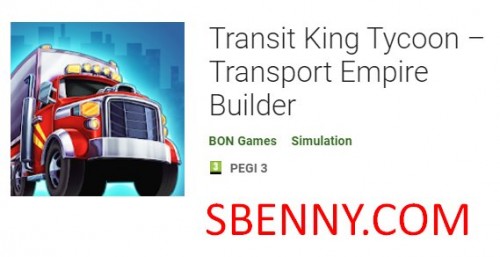 Transit King Tycoon - Transport Empire Builder MOD APK