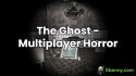 The Ghost - Multiplayer Horror MOD APK