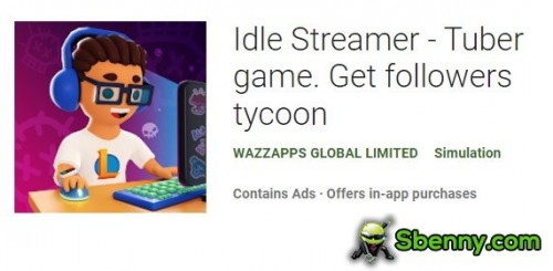 Idle Streamer - Tuber game. Get followers tycoon MOD APK