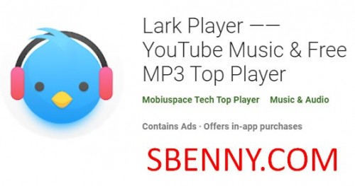 Lark Player YouTube Music e MP3 Top Player MOD grátis