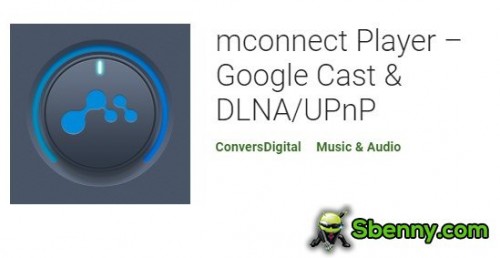 Player mconnect - Google Cast e APK DLNA / UPnP