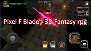 Pixel F Blade - 3D Fantasy rpg MOD APK